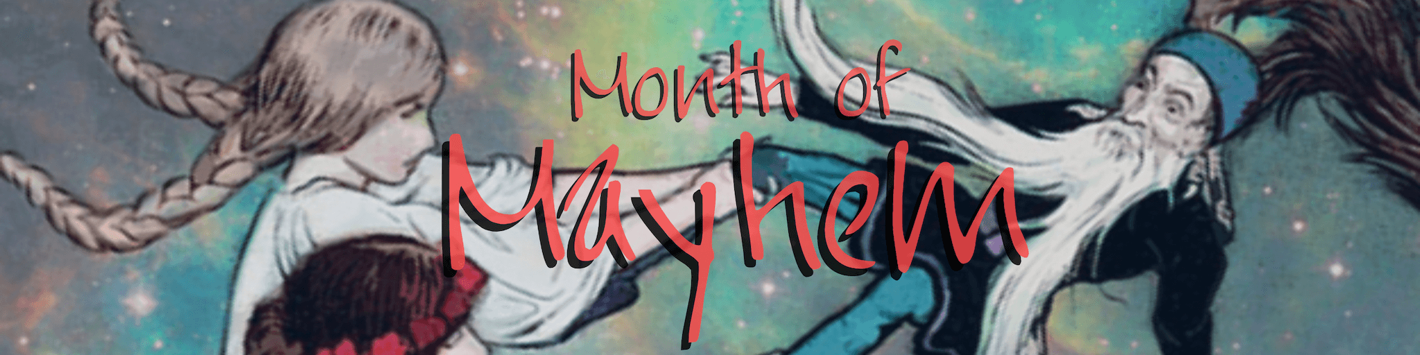 The Month of Mayhem